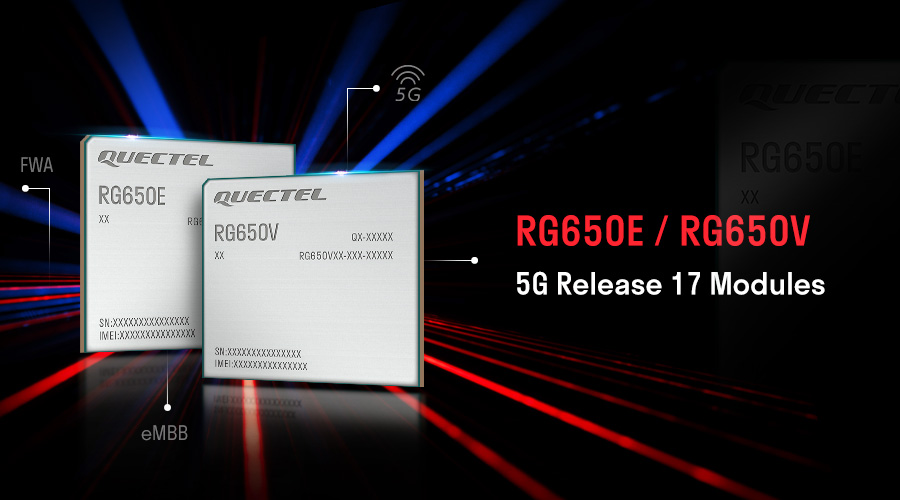 pictures of the RG650E and RG650V modules linked to small icons for 5G, FWA and eBB plus text to the right: 'RG650E/RG650V 5G Release 17 Modules'